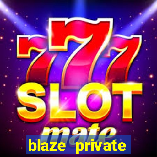 blaze private server codes